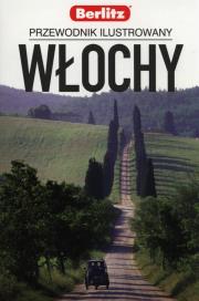 Włochy Przewodnik ilustrowany Berlitz. Autor: Opracowanie zbiorowe. Dadada.pl Okładka książki Włochy Przewodnik ilustrowany Berlitz