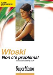 Włoski Non c'e problema! Kurs do samodzielnej nauki. Wydawca: SuperMemo World. Dadada.pl Opakowanie Włoski Non c'e problema! Kurs do samodzielnej nauki