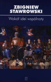 Wokół idei wspólnoty. Autor: Stawrowski Zbigniew. Dadada.pl Okładka książki Wokół idei wspólnoty