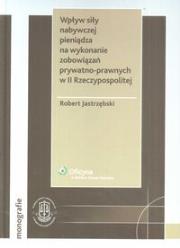 Okładka książki Wpływ siły nabywczej pieniądza na wykonanie zobowiązań prywatno-prawnych w II Rzeczypospolitej