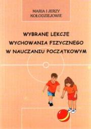 Okładka książki Wybrane lekcje wychowania fizycznego w nauczaniu początkowym