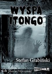Wyspa Itongo - Audiobook. Autor: Grabiński Stefan. Dadada.pl Okładka książki Wyspa Itongo - Audiobook