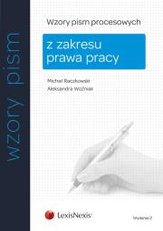 Wzory pism procesowych z zakresu prawa pracy. Autor: Raczkowski Michał, Woźniak Aleksandra. Dadada.pl Okładka książki Wzory pism procesowych z zakresu prawa pracy