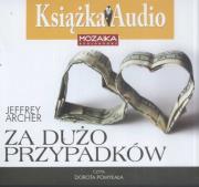 Za dużo przypadków CD - Audiobook. Autor: Jeffrey Archer. Dadada.pl Okładka książki Za dużo przypadków CD - Audiobook
