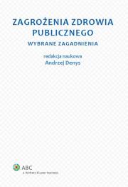 Zagrożenia zdrowia publicznego. Autor: Andrzej Denys. Dadada.pl Okładka książki Zagrożenia zdrowia publicznego