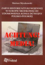Okładka książki Zarys historii sztuki wojennej w Europie Środkowej od udomowienia konia do wojny polsko polskiej
