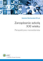 Okładka książki Zarządzanie szkołą XXI wieku
