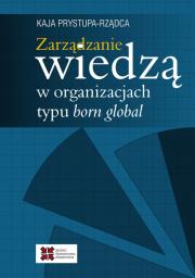 Okładka książki Zarządzanie wiedzą w organizacjach typu born global