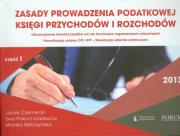 Zasady prowadzenia podatkowej księgi przychodów i rozchodów 2013 część 1. Autor: Czernecki Jacek, Piskorz-Liskiewicz Ewa, Beliczyńska Monika. Dadada.pl Okładka książki Zasady prowadzenia podatkowej księgi przychodów i rozchodów 2013 część 1
