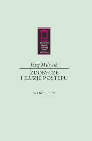 Zdobycze i iluzje postępu. Autor: Milewski Józef. Dadada.pl Okładka książki Zdobycze i iluzje postępu