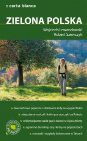 Zielona Polska. Autor: Cholewczyńska Beata i Lewandowski Wojciech, Szewczyk Robert. Dadada.pl Okładka książki Zielona Polska