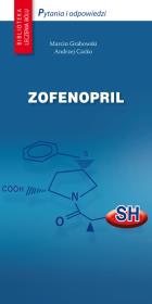 Zofenopril. Autor: Grabowski Marcin, Cacko Andrzej. Dadada.pl Okładka książki Zofenopril