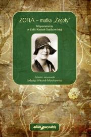 Zofia - matka Żegoty Wspomnienia o Zofii Kossak-Szatkowskiej. Autor: Mrożek-Myszkowska Jadwiga. Dadada.pl Okładka książki Zofia - matka Żegoty Wspomnienia o Zofii Kossak-Szatkowskiej