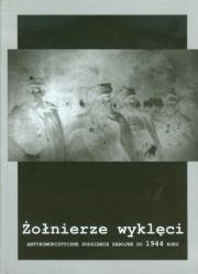 Żołnierze wyklęci. Autor: Opracowanie zbiorowe. Dadada.pl Okładka książki Żołnierze wyklęci