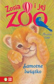 Zosia i jej zoo. Samotne lwiątko. Autor: Amelia Cobb. Dadada.pl Okładka książki Zosia i jej zoo. Samotne lwiątko