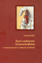 Okładka książki Życie codzienne krasnoludków w starożytności i wiekach średnich