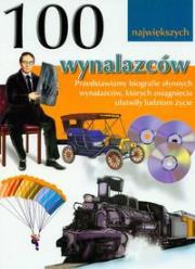 100 największych wynalazców. Autor: praca zbiorowa. Dadada.pl Okładka książki 100 największych wynalazców