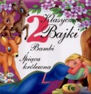 Okładka książki 2 klasyczne bajki. Bambi i Śpiąca królewna
