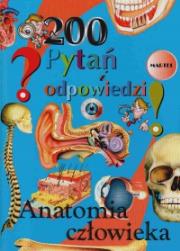 Okładka książki 200 pytań i odpowiedzi. Anatomia człowieka