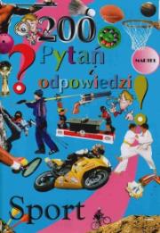 200 pytań i odpowiedzi. Sport. Autor: nagrodowka sp. Dadada.pl Okładka książki 200 pytań i odpowiedzi. Sport
