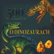 Okładka książki 500 ciekawostek o dinozaurach
