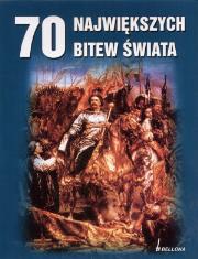 70 największych bitew świata. Autor: Jeremy Black (red.). Dadada.pl Okładka książki 70 największych bitew świata