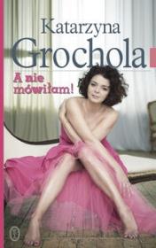 Okładka książki A nie mówiłam! broszura