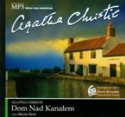 Agatha Christie - Dom nad Kanałem Audiobook. Autor: Agatha Christie. Dadada.pl Okładka książki Agatha Christie - Dom nad Kanałem Audiobook