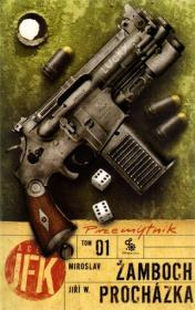 Okładka książki Agent JFK T1. Przemytnik - Zamboch, Prochazka