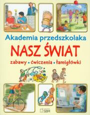 Okładka książki Akademia przedszkolaka Nasz świat