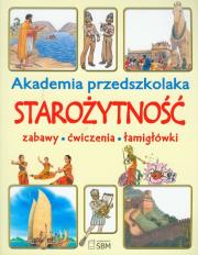 Okładka książki Akademia przedszkolaka Starożytność