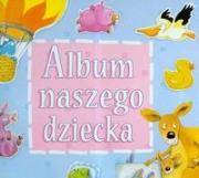 Okładka książki Album naszego dziecka