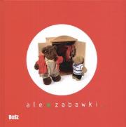 Okładka książki Ale zabawki