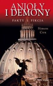 Okładka książki Anioły i demony. Fakty i fikcja