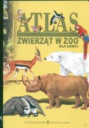 Okładka książki Atlas zwierząt w ZOO dla dzieci