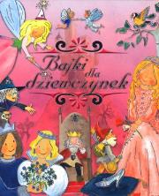 Okładka książki Bajki dla dziewczynek