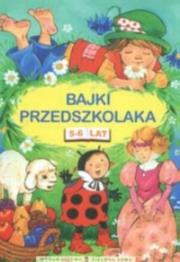 Okładka książki Bajki przedszkolaka 5-6 lat