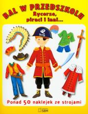 Okładka książki Bal w przedszkolu Rycerze piraci i inne