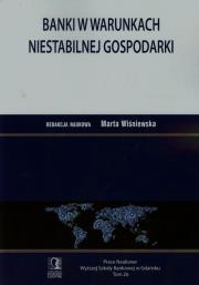 Okładka książki Banki w warunkach niestabilnej gospodarki. Tom 26