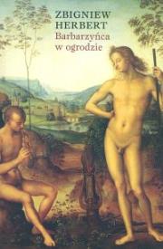 Okładka książki Barbarzyńca w Ogrodzie - Zbigniew Herbert