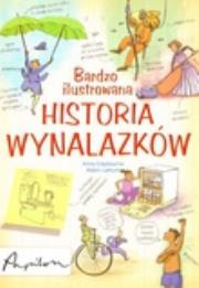 Okładka książki Bardzo ilustrowana historia wynalazków
