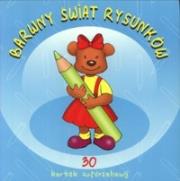 Barwny świat rysunków. 30 kartek superzabawy. Autor: praca zbiorowa. Dadada.pl Okładka książki Barwny świat rysunków. 30 kartek superzabawy