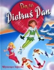 Okładka książki Baśń Piotruś Pan. Błyszczące bajeczki