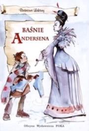 Baśnie Andersena. Baśniowe Lektury     FOKA. Autor: Hans Christian Andersen. Dadada.pl Okładka książki Baśnie Andersena. Baśniowe Lektury     FOKA