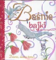 Okładka książki Baśnie i bajki na dobranoc