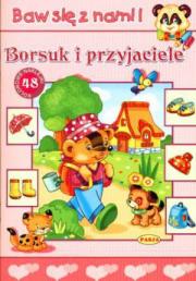 Okładka książki Baw się z nami - Borsuk i przyjaciele  PASJA