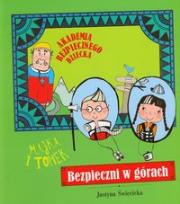 Bezpieczni w górach. Autor: Święcicka Justyna. Dadada.pl Okładka książki Bezpieczni w górach