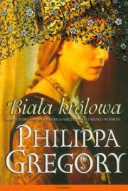 Biała królowa. Autor: Gregory Philippa. Dadada.pl Okładka książki Biała królowa
