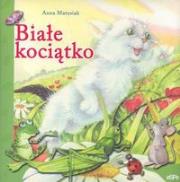 Białe kociątko. Autor: Anna Matusiak. Dadada.pl Okładka książki Białe kociątko