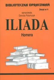 Biblioteczka opracowań nr 004 Iliada. Autor: Danuta Polańczyk. Dadada.pl Okładka książki Biblioteczka opracowań nr 004 Iliada